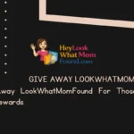 give away lookwhatmomfound